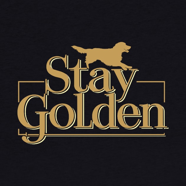 Stay Golden Dog Retriever Dogs Lover Men Women Kids Funny by AimArtStudio